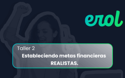 Taller 2: Estableciendo metas financieras REALISTAS