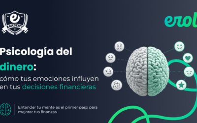 Psicología del dinero: cómo tus emociones influyen en tus decisiones financieras